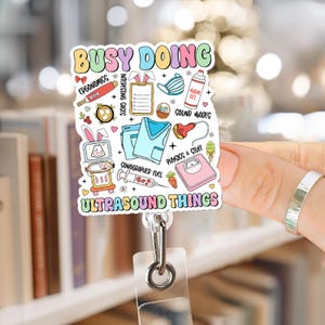 Busy Doing Ultrasound Things Sonographer Badge Reel, Sonographer Badge Holder, Ultrasound Wand Badge Reel, Gift for Ultrasound Tech