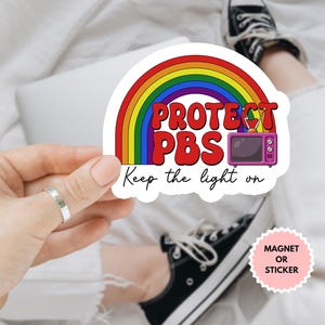 Protect PBS Keep The Light On Car Magnet/Bumper Sticker, PBS Support Local Broadcasting Anti Oligarchy Billionaire Capitalism Fck Trump