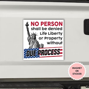 Due Process Where's Kilmar Sticker/Car Magnet, Anti-Authoritarian Sticker, Save Democracy Sticker, I Love Due Process Sticker, Anti Trump