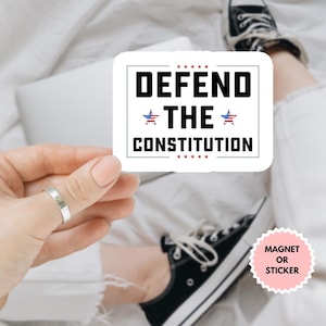Defend the Constitution Anti Trump Car Magnet/Sticker, Protest Sticker Fight Fascism Impeach Trump Due Process Liberty and Justice for All