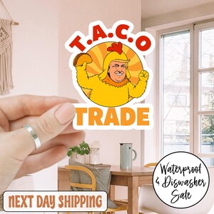 Trump Always Chickens Out Anti Trump Sticker/Car Magnet, Trump Tariffs, Dump Trump, Not My President, Political, Save Democracy, Taco Trump