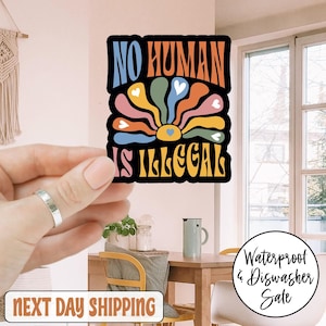 No Human Is Illegal Anti Trump Sticker/Car Magnet, Human Rights Activism, Anti Racist Protest Sticker, Native Americans Immigrant Sticker