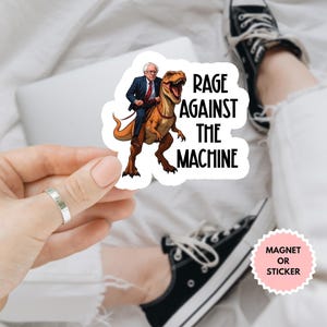 Bernie Sanders Rage Against The Machine Sticker/Car Magnet, Fight Oligarchy Sticker, Political Activism Sticker, Resistance, Anti Trump