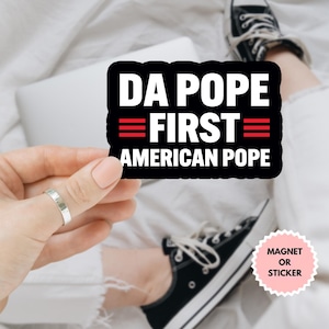 Magnete/adesivo per auto "Da Pope", primo Papa americano, Papa Leone XIV, Francesco, adesivo cattolico impermeabile in vinile per bottiglia d'acqua Robert Prevost