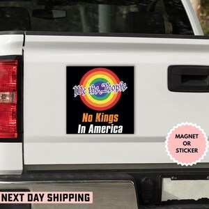 We The People No Kings In America Anti Trump LGBT Car Magnet/Sticker, Anti-MAGA Sticker, Patriotic America Sticker, Anti-Trump Sticker