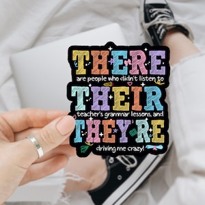 There Their They&#39;re Grammar Teacher Car Magnet/Sticker, Grammar Police, Grammar Water Bottle Stickers, Laptop Stickers, English Teacher Gift