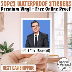 50pcs Go Fck Yourself Colbert  Support Free Speech Sticker/Car Magnet, Anti Trump Sticker, Support Free Speech Sticker, Political Protest