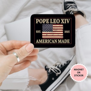 Da Pope Papa Leone XIV - Magnete/adesivo per auto di fabbricazione americana, primo papa cattolico americano, adesivo in vinile, Pace a tutti voi, elezioni papali 2025