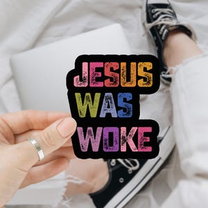 Jesus Was Woke Car Magnet/Bumper Sticker, Progressive Christian Social Justice Human Rights Liberal Leftist Socialist, Funny Anti MAGA Trump