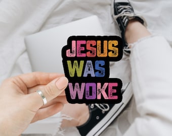 Jesus Was Woke Car Magnet/Bumper Sticker, Progressive Christian Social Justice Human Rights Liberal Leftist Socialist, Funny Anti MAGA Trump
