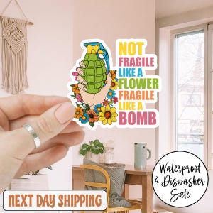 Not Fragile Like A Flower Fragile Like A Bomb Feminist Women Sticker/Car Magnet, Anti-Trump Sticker, Feminist Women Sticker, Trendy Decal