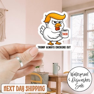 Chicken Trump Funny Trump Always Chickens Out TACO Anti Trump Sticker/Car Magnet, Trump Tariffs, Dump Trump, Not My President,Save Democracy