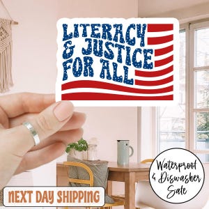 Literacy And Justice For All Anti Trump Sticker/Car Magnet, With Liberty and Justice for All Sticker, 4th Of July Sticker, Patriotic Sticker