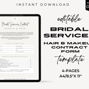 May include: Editable bridal services contract form template for hair and makeup services. The template is black and white with a minimalist design. It includes sections for client information, makeup services and pricing, and travel fees. The template is available in 4 pages and is printable in A4 or 8.5 x 11 inches.