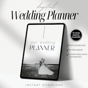 May include: A digital wedding planner on a tablet screen. The planner is 75 pages long and includes a PDF download, hyperlinks, and compatibility with Goodnotes. The image shows a black and white photo of a couple on their wedding day.
