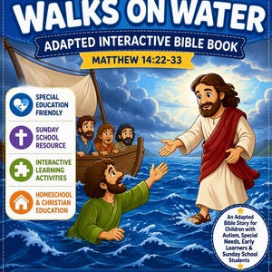 May include: A blue-themed educational book cover titled Jesus Walks on Water, featuring an illustration of Jesus walking on ocean waves toward a person in the water and a wooden boat with three people. Includes text, icons, and educational labels.