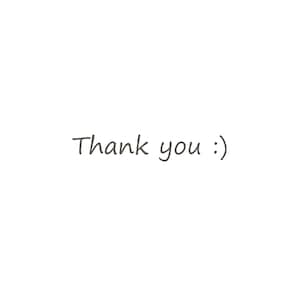 May include: A plain white background featuring the dark gray text Thank you followed by a smiley face emoticon consisting of a colon and a closing parenthesis. The text is centered and written in a simple, clean, sans-serif font style.