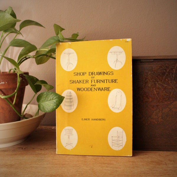 Shop Drawings of Shaker Furniture and Woodenware