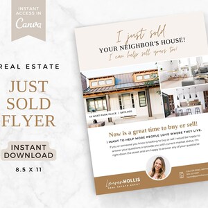 May include: A flyer for a real estate agent with the text "I just sold your neighbor's house! I can help sell yours too!" and a photo of a house. The flyer also includes the text "Now is a great time to buy or sell! I want to help more people love where they live." and a photo of the real estate agent.