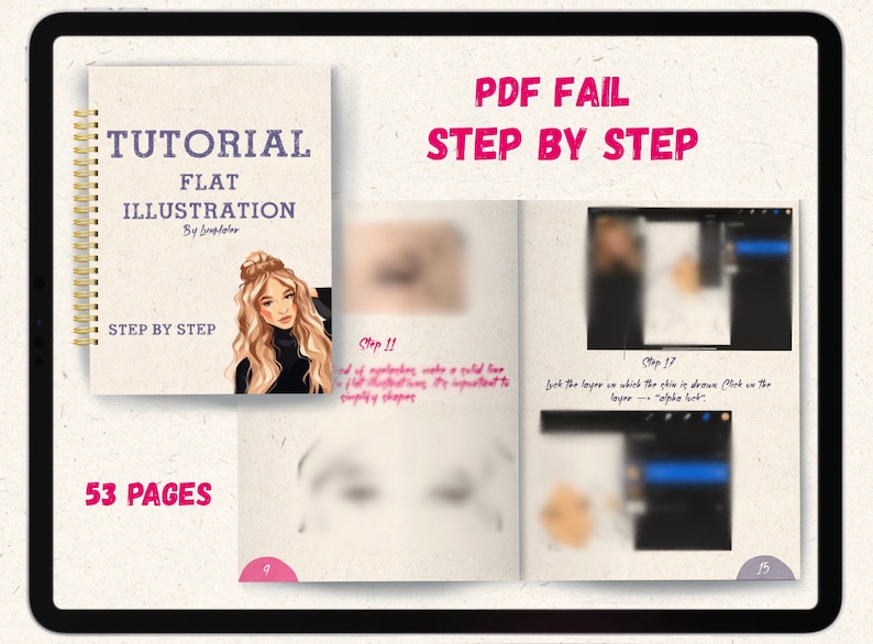 May include: A 53-page tutorial on flat illustration, titled "Tutorial Flat Illustration Step by Step" with a woman's face on the cover. The tutorial is open to page 9 and page 15, showing a step-by-step guide on how to create a flat illustration. The text "PDF Fail Step by Step" is written in pink at the top of the page.