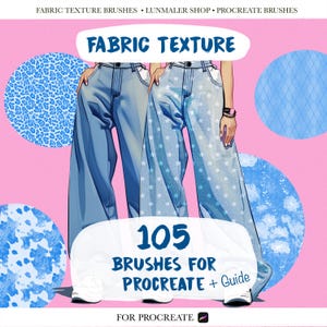 以下が含まれることがあります： デジタルアートグラフィック。生地のテクスチャパターンが施された2本のワイドレッグジーンズ。画像には「FABRIC TEXTURE」と「105 BRUSHES FOR PROCREATE + Guide」の文字がピンク色の背景に表示されています。Procreate用です。