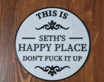Customizable This is My Happy Place Sign