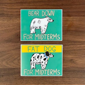 Bear Down/Fat Dog for Midterms - Greendale Community College Glossy Vinyl Sticker
