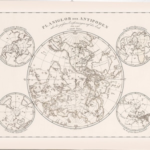 May include: A vintage map titled "Planiglob der Antipoden" showing the opposite hemispheres of the Earth. The map is divided into five sections, each showing a different part of the world. The map is printed in black and white and has a detailed design.