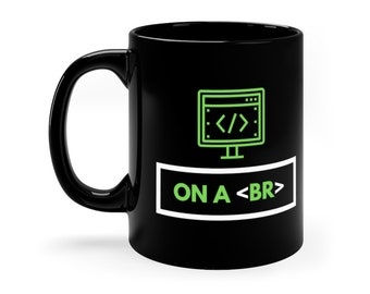 On A Break <BR> 11oz Black Mug