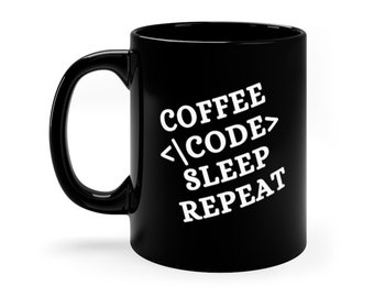 Coffee Code Sleep Repeat 11oz Black Funny Geek Mug