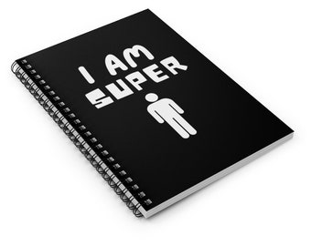 I Am Super Man Funny Spiral Notebook - Ruled Line