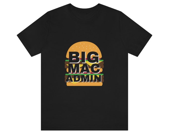 Featured listing image: Funny IT Geek T-Shirt - BigMac Burger Admin Design for Software Developers & Engineers
