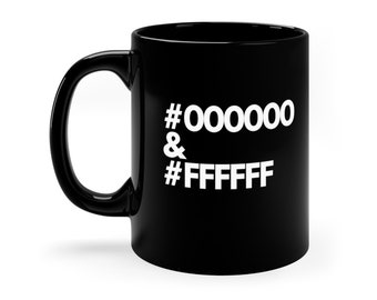 Hex Code Coffee Gloss Black Mug - Perfect Gift for IT Professionals, Developers,Programmer, Engineer, Designer and Tech Enthusiasts - 11Oz