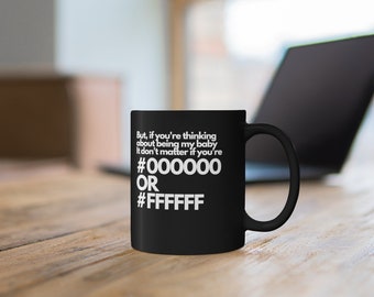 Michael Jackson HEX B&W - Unique Comical 11Oz  Gloss Black Mug - Best Funny Designs For Silly Sarcastic Geeks Programmers Engineer Hacker