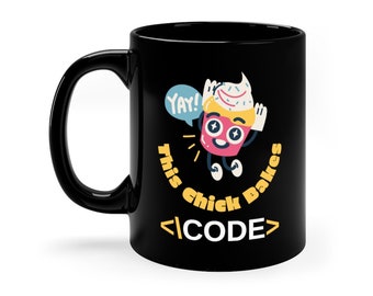 This Chick Bakes Code Cake 11oz Black Funny Geek Mug