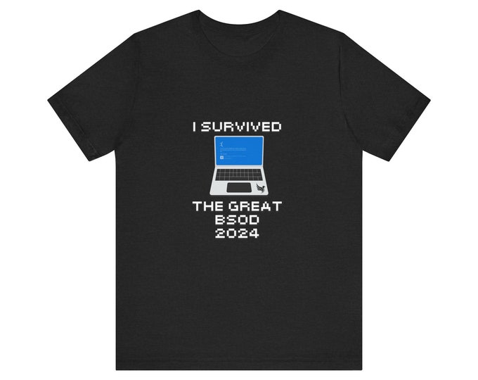 Featured listing image: I Survived the Windows BSOD 2024 - Perfect Gift T-Shirt for IT Geeks, Nerds, and Software Developers