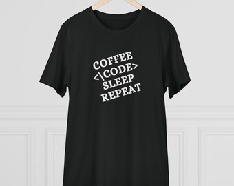 Coffee Code Sleep Repeat Organic Creator T-shirt - Unisex