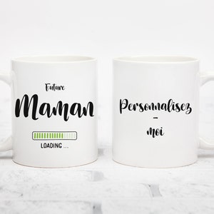 Mug personnalisé futur papa, maman, tasse en céramique, idée cadeau originale annonce d'une grossesse.LIVRAISON MONDIAL RELAY Point Relais Maman Face A & B