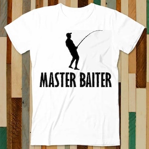 Master Baiter Novelty Joke Funny Rare Christmas Gift T Shirt Adult Unisex Men Women Retro Design Tee Vintage Top A4851