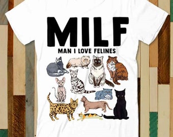 MILF Man I Love Felines Funny Cat Vintage T Shirt Adult Unisex Men Women Retro Design Tee Vintage Top A4903