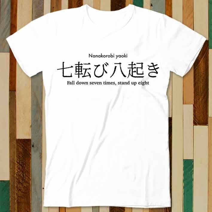 FALL SILENT Tシャツ Fall Down Seven Times Stand up Eight Japanese Proverb T Shirt