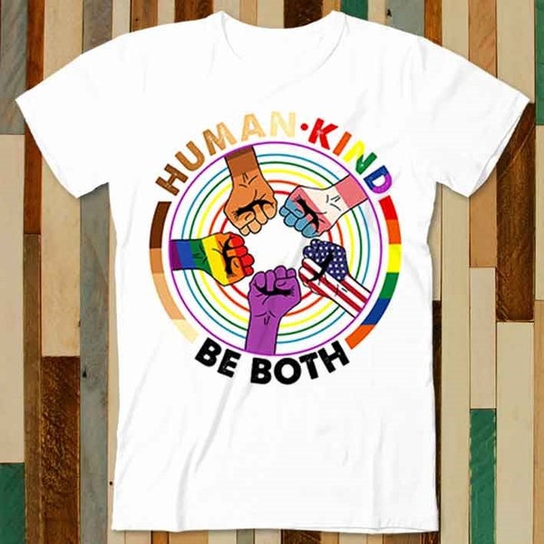 LGBT Human Kind Be Both Gay Lesbian Proud Pride T Shirt Adult Unisex Men Women Retro Design Tee Vintage Top A4902