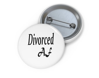 Divorced AF Pin Buttons