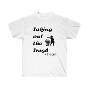 Taking Out the Trash Cotton Tee