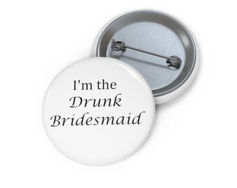 Bridesmaid Pin Buttons