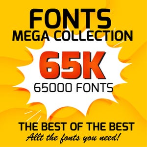 以下が含まれることがあります： 黄色と白のグラフィックで、テキストは「FONTS MEGA COLLECTION 65K 65000 FONTS THE BEST OF THE BEST Allt the fonts you need!」です