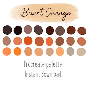 May include: A digital colour palette with 30 different shades of burnt orange, brown, and grey. The palette is labelled "Burnt Orange" and "Procreate palette Instant download".