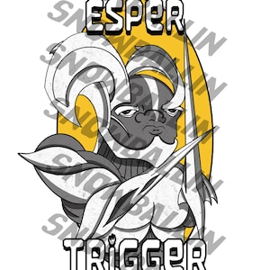 May include: A graphic illustration featuring a stylized character with a stern expression. The character is depicted in shades of gray and white, set against a yellow oval. The word "ESPER" is above the character, and "TRIGGER" is below.