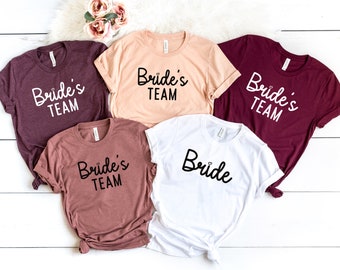 Bride and Bride's Team Shirt, Bride Shirt, Wedding Gift Shirt, Bridesmaid Shirt, Bachelorette Party Shirt, Bridal Party Shirt, Bridal Gift