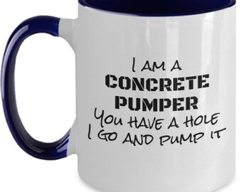 Concrete Pumper Finisher Coffee Mug Gift For Him Her, Concrete Pumping Cup Present For Pump Operators Co-workers Inspectors Friends Family